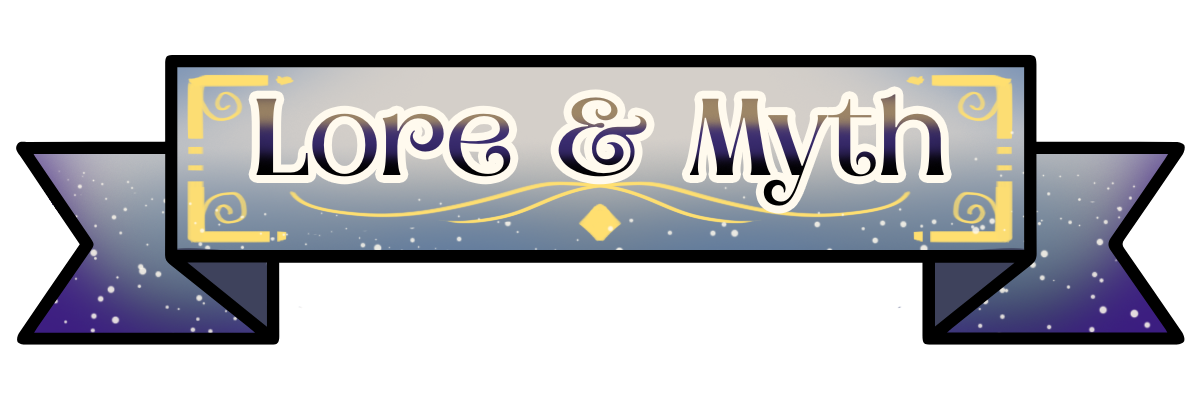 Lore and Myth