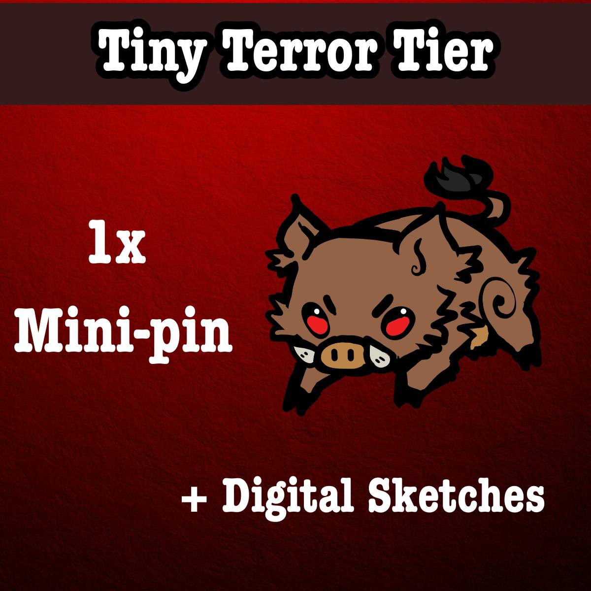 Tiny Terror Tier