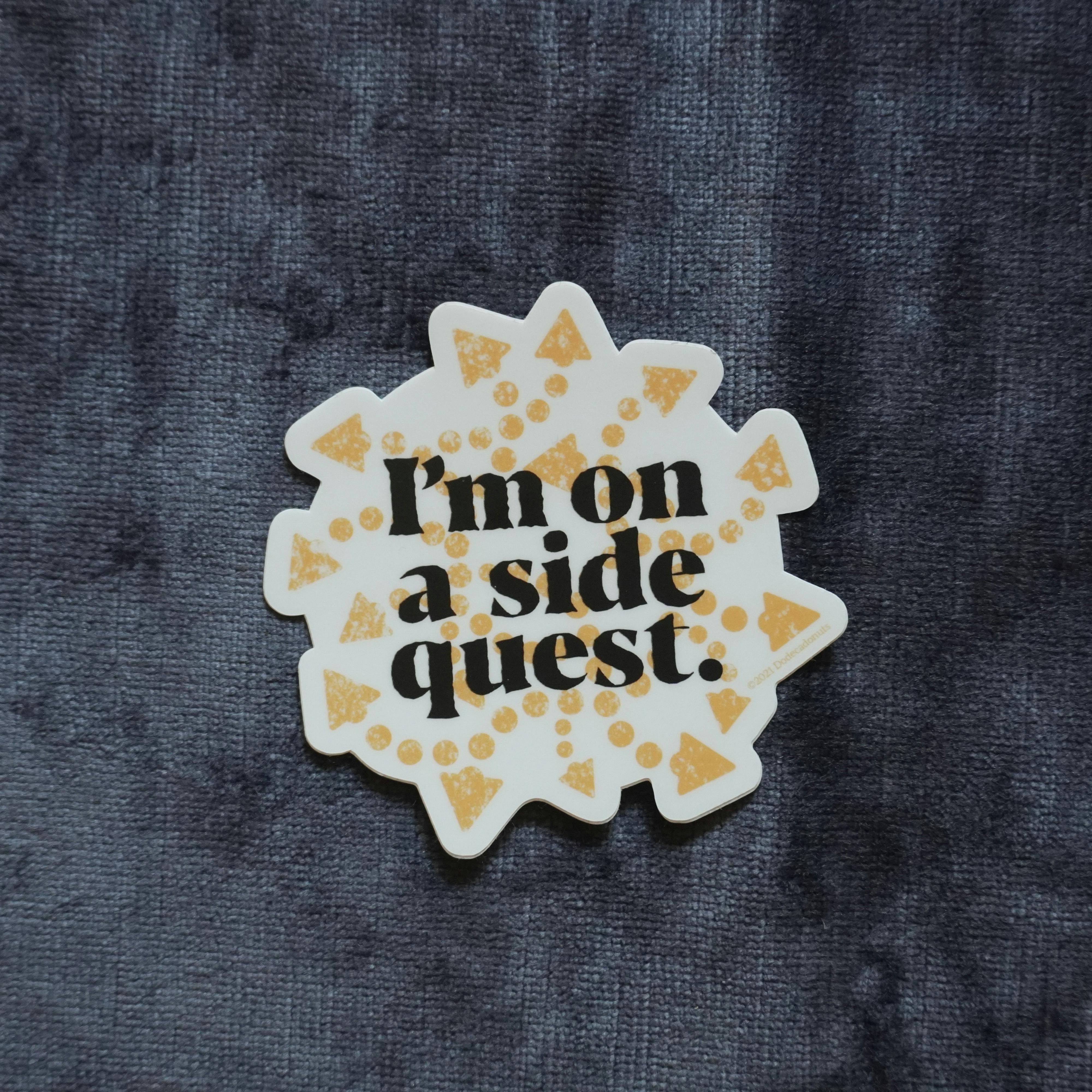 I'm on a Side Quest Sticker