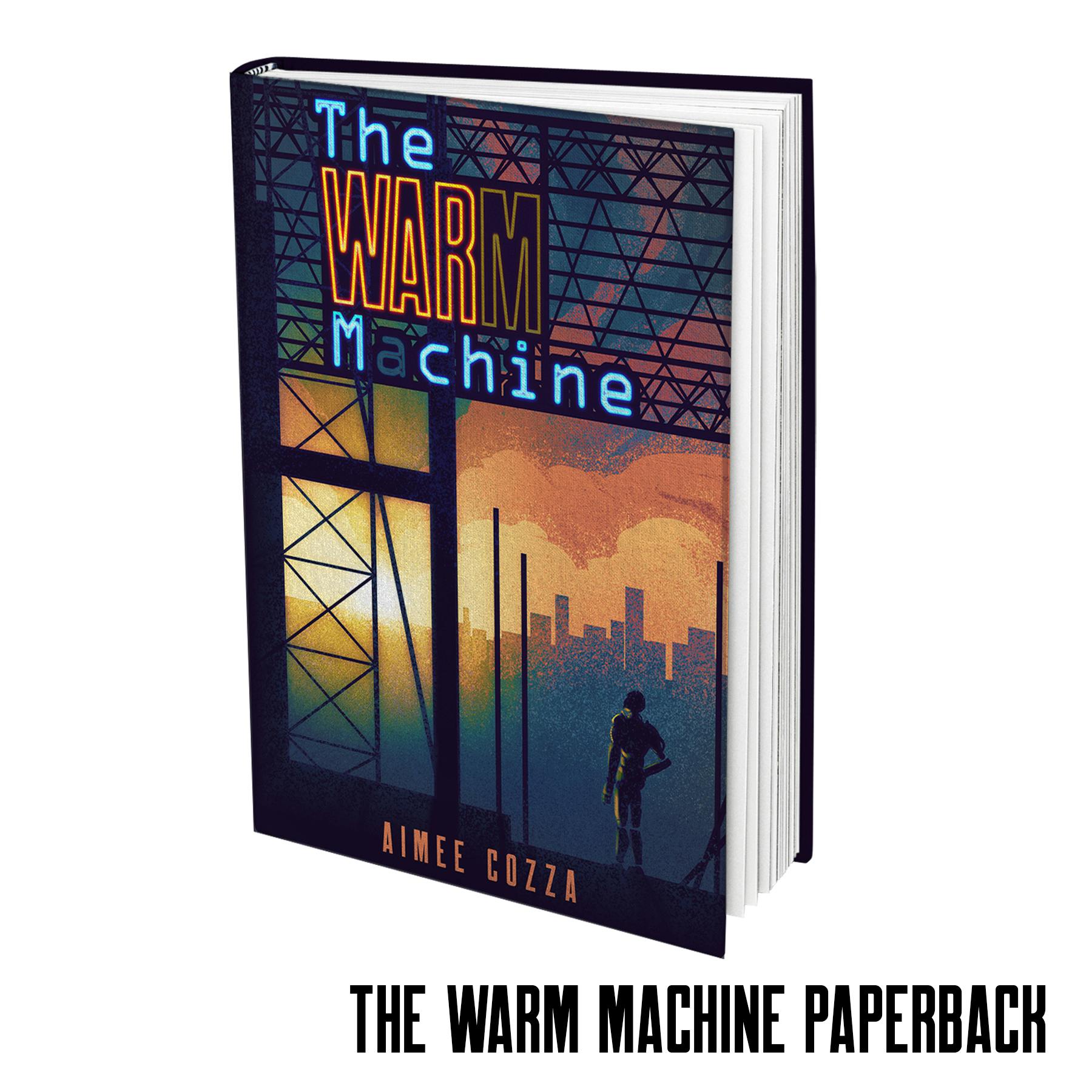 The Warm Machine Hardcover