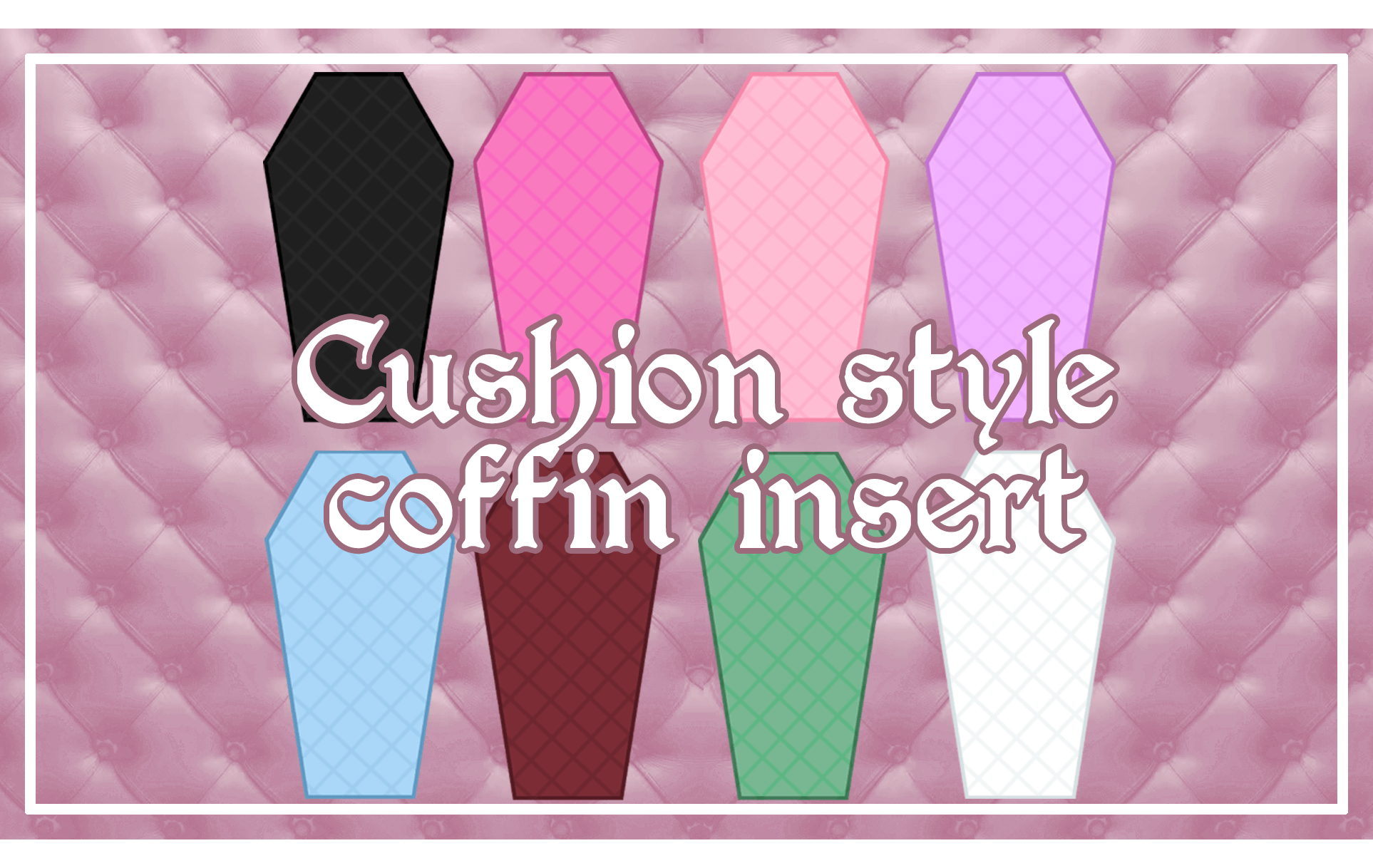 Unlock cushion style inserts!