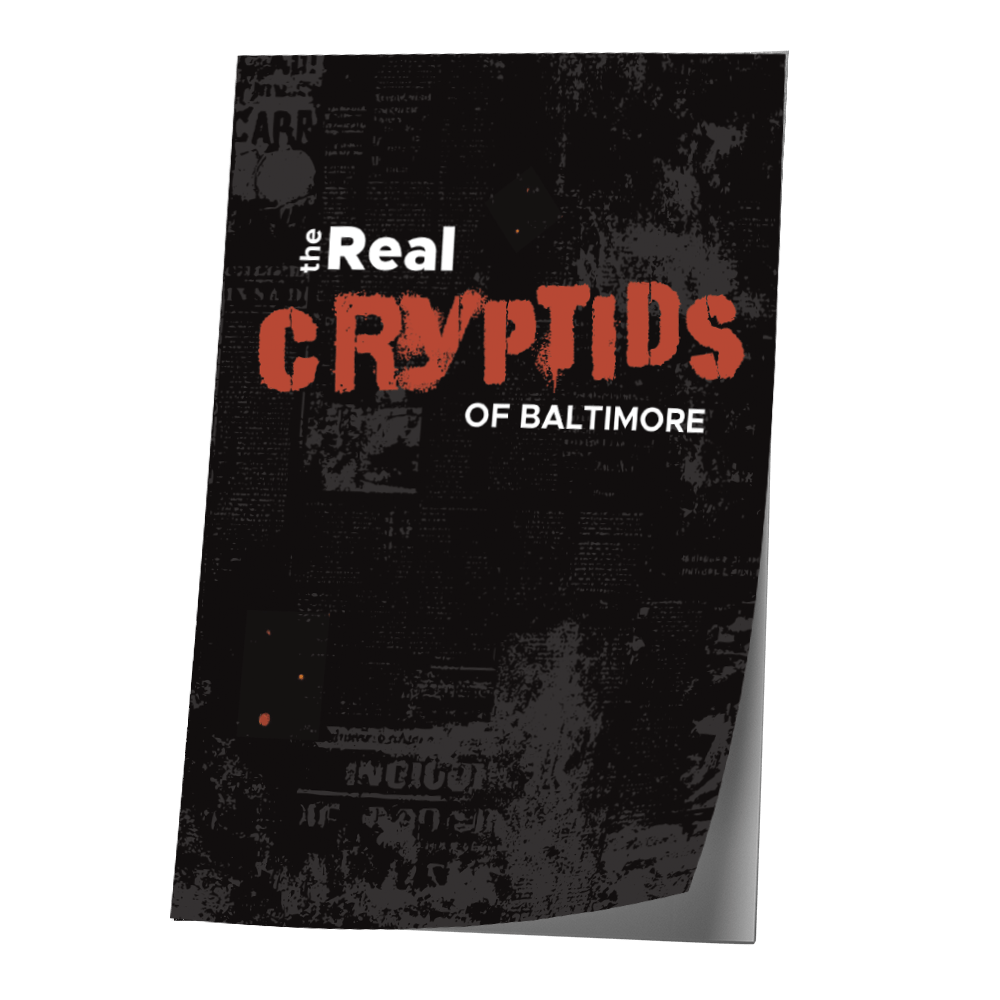 The Real Cryptids of Baltimore
