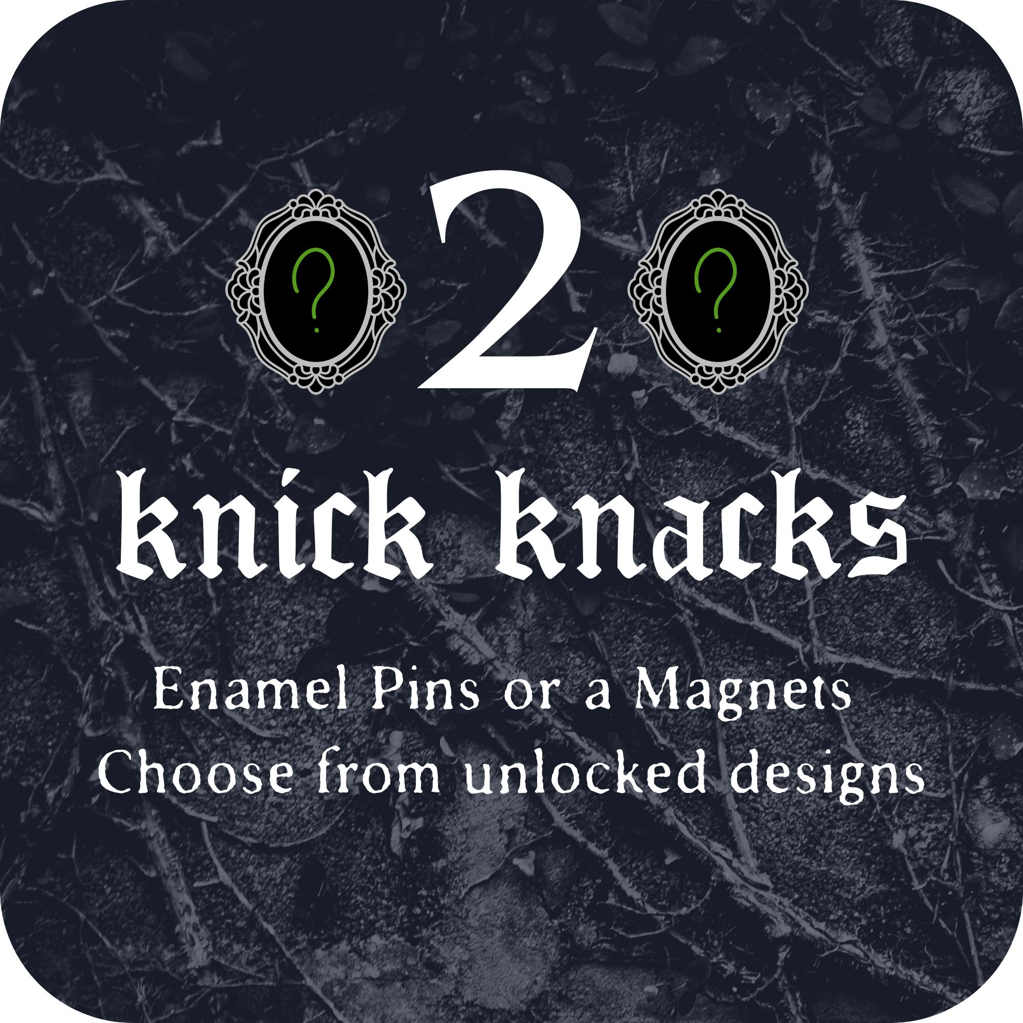 2 Knick Knacks