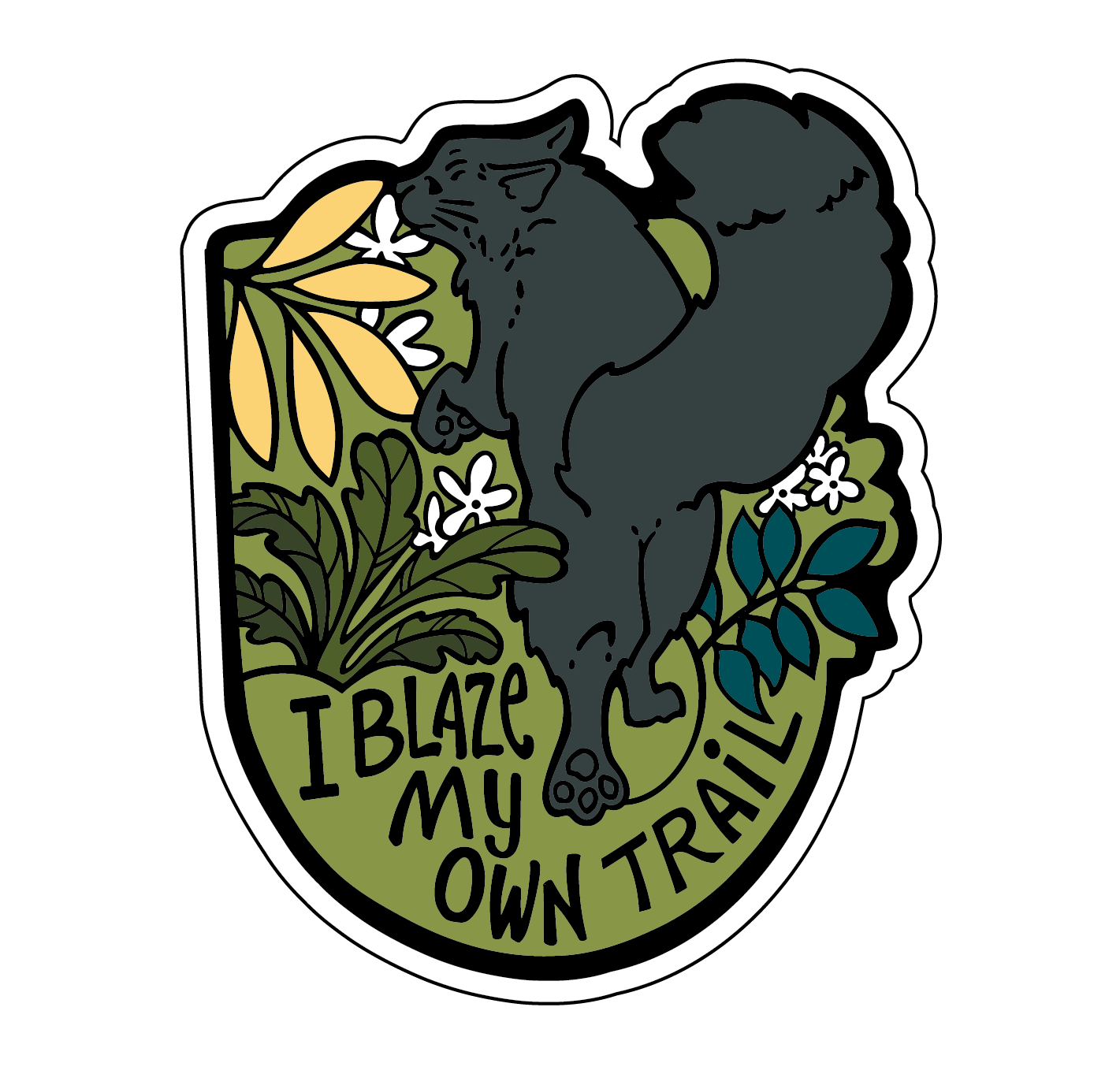 I Blaze My Own Trail