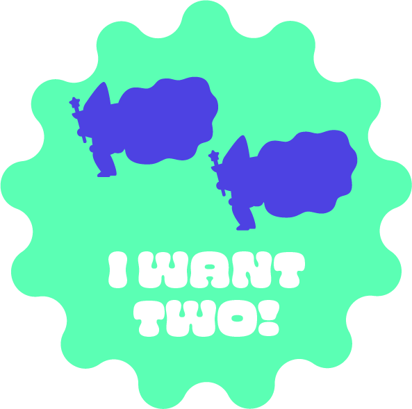 I Want Two!