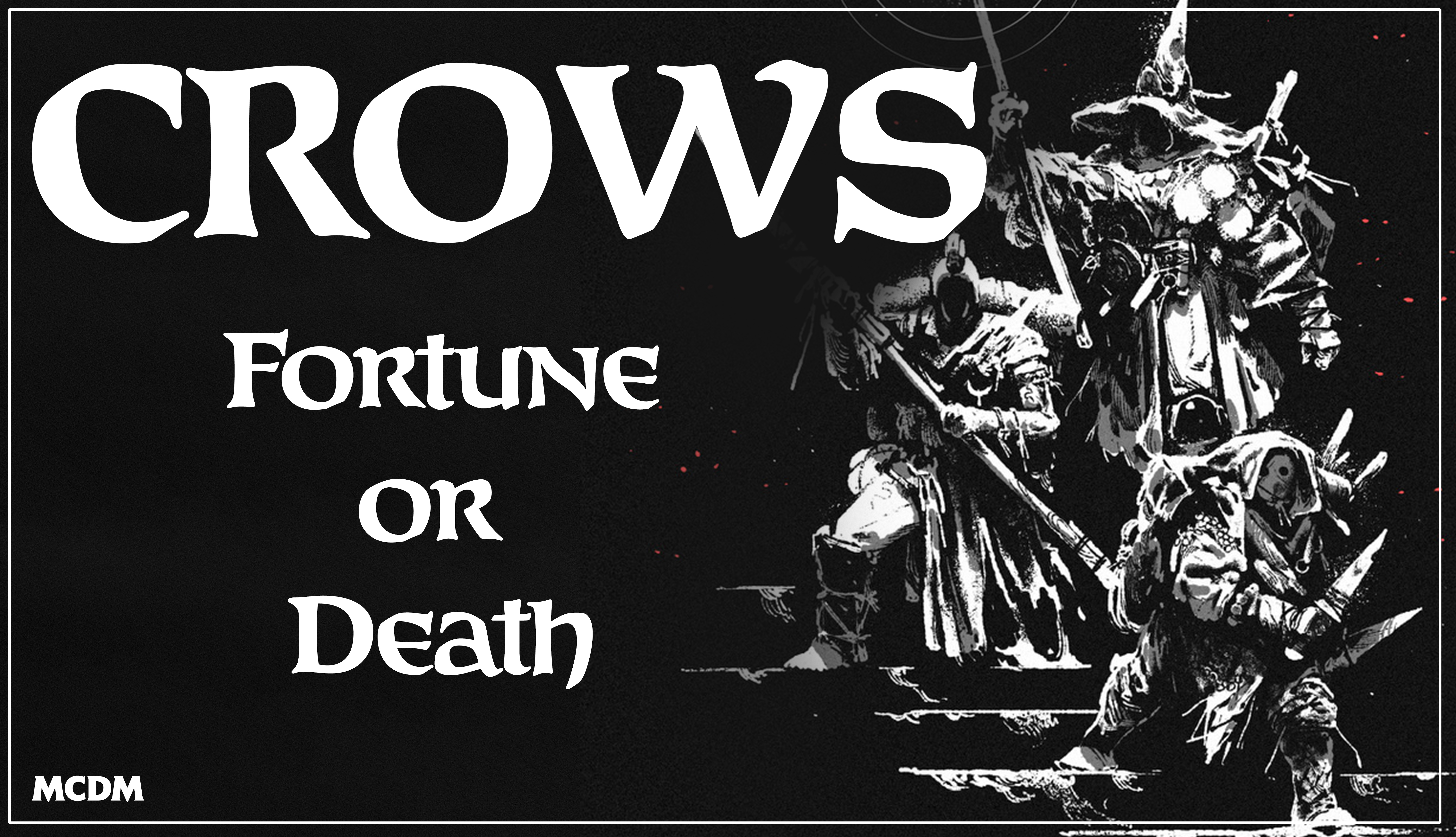 Crows: Fortune or Death