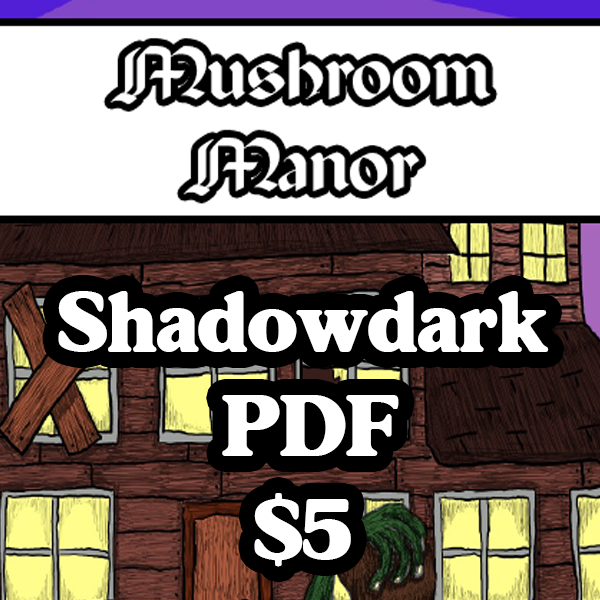 Mushroom Manor - Shadowdark PDF