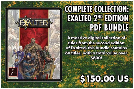 + Complete Collection: Exalted 2nd Edition Bundle (60 titles)