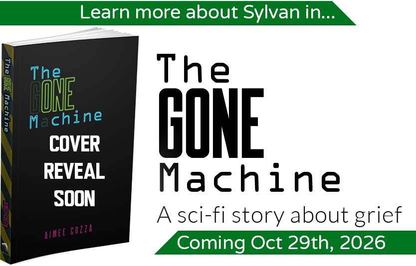 Learn more about Sylvan in... The Gone Machine: A sci-fi story about grief. Coming Oct 29th, 2026