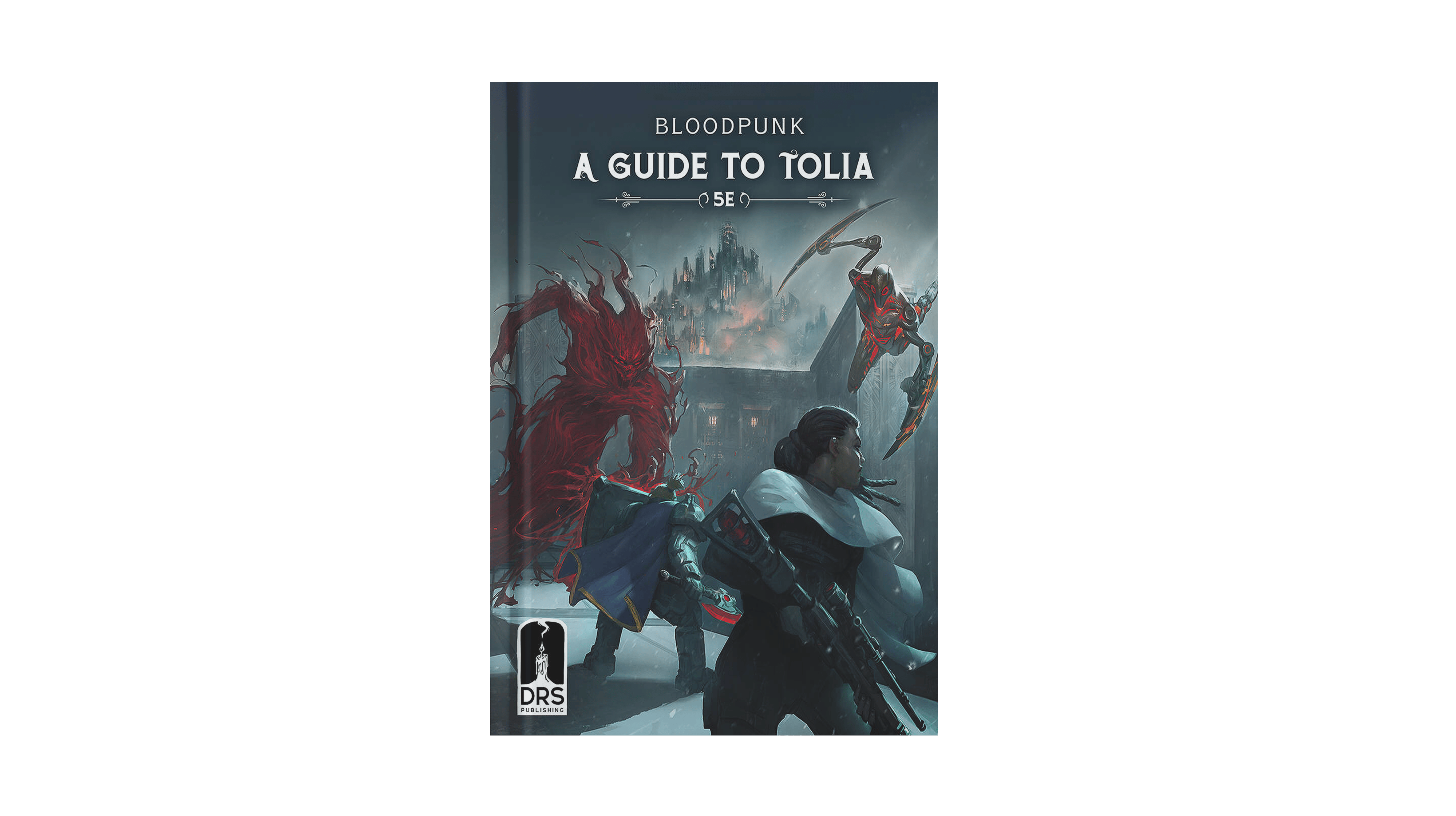 Bloodpunk - A Guide to Tolia 5E PDF