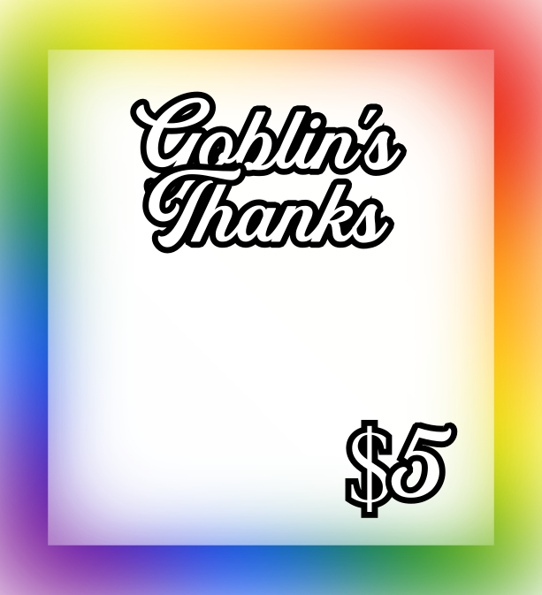 A Goblin's Thanks
