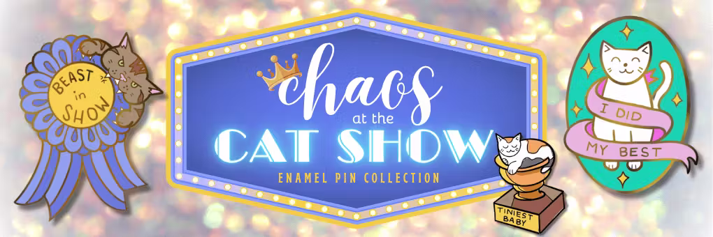 Chaos at the Cat Show - Enamel Pin Collection