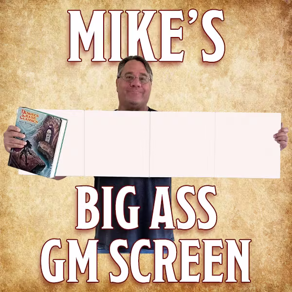 NEW! Mike's Bigass GM Screen
