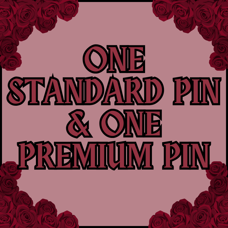 One Standard & One Premium Pin