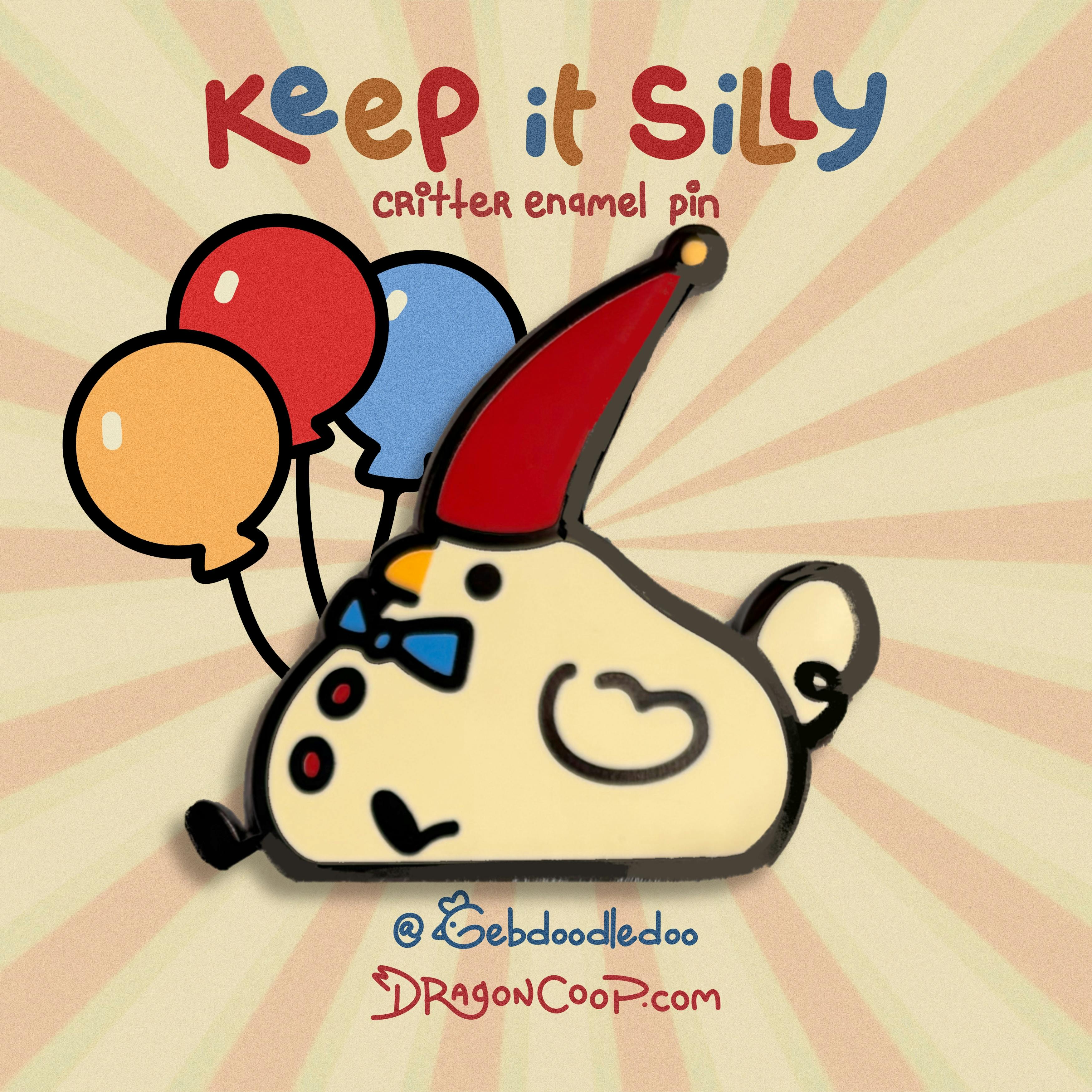 Keep it Silly Enamel Pin