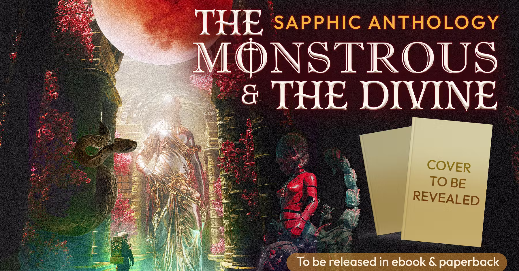 The Monstrous & The Divine - Sapphic Anthology