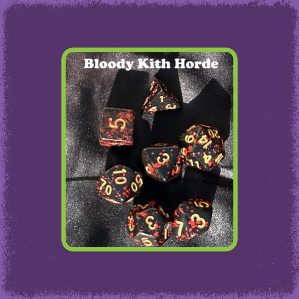 Dice, Bloody Kith Horde