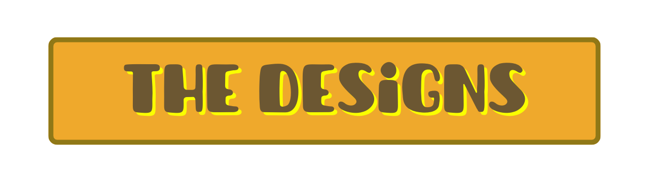 The Designs