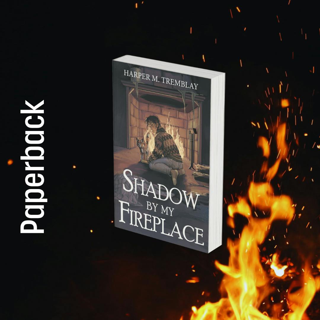 Shadow By My Fireplace Paperback