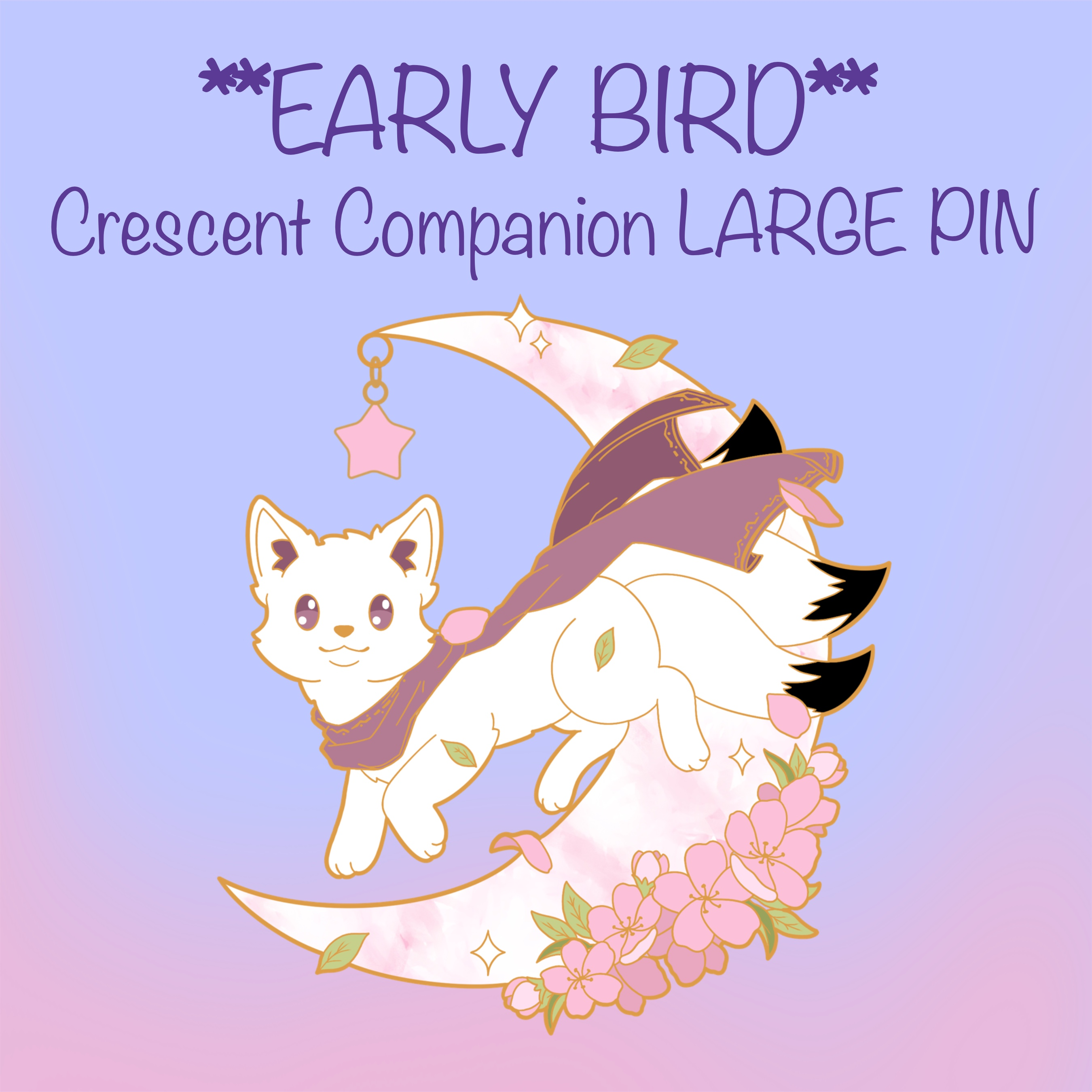 **EARLY BIRD** Crescent Companion LARGE Pin 