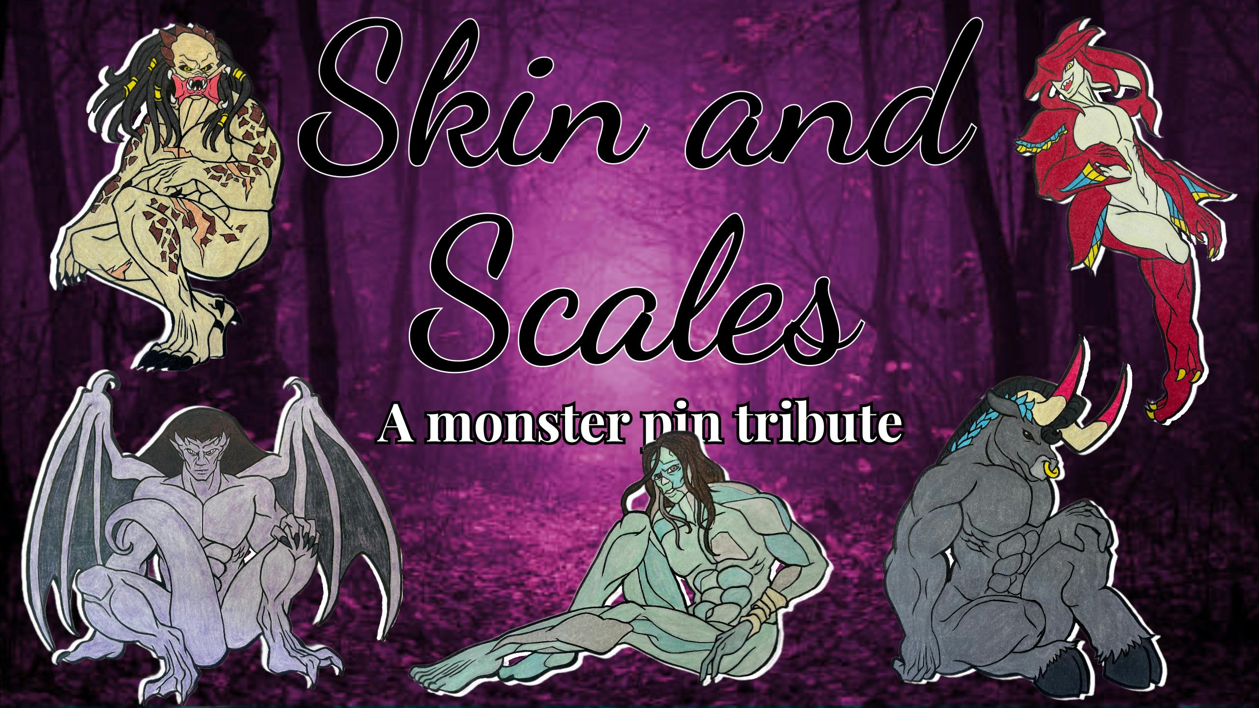 Skin and Scales- A Monster Pinup series
