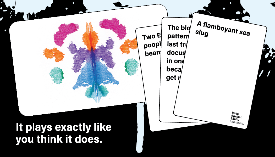Blots Against Sanity: Like Cards, but with inkblots