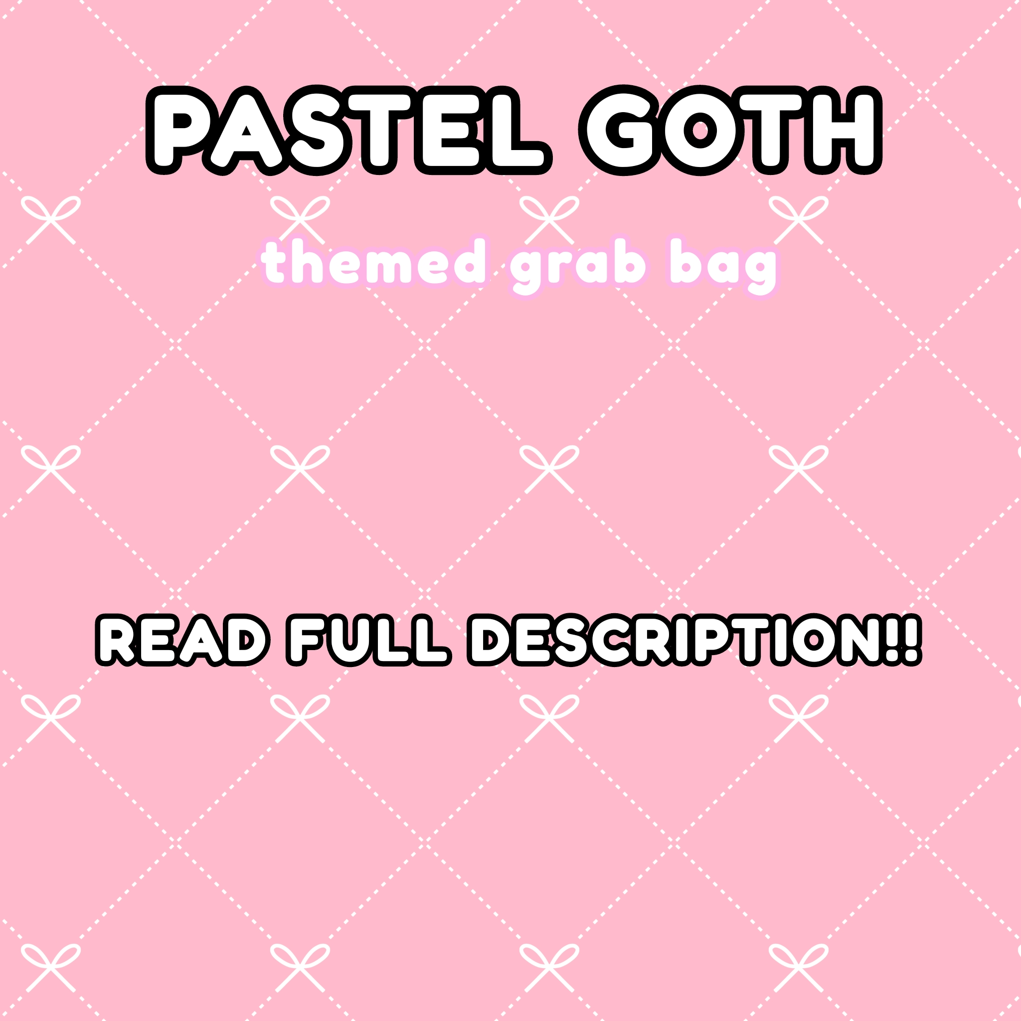 PASTEL GOTH-themed Grab Bag