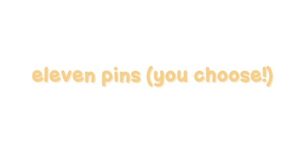 ✶ ELEVEN PINS ✶