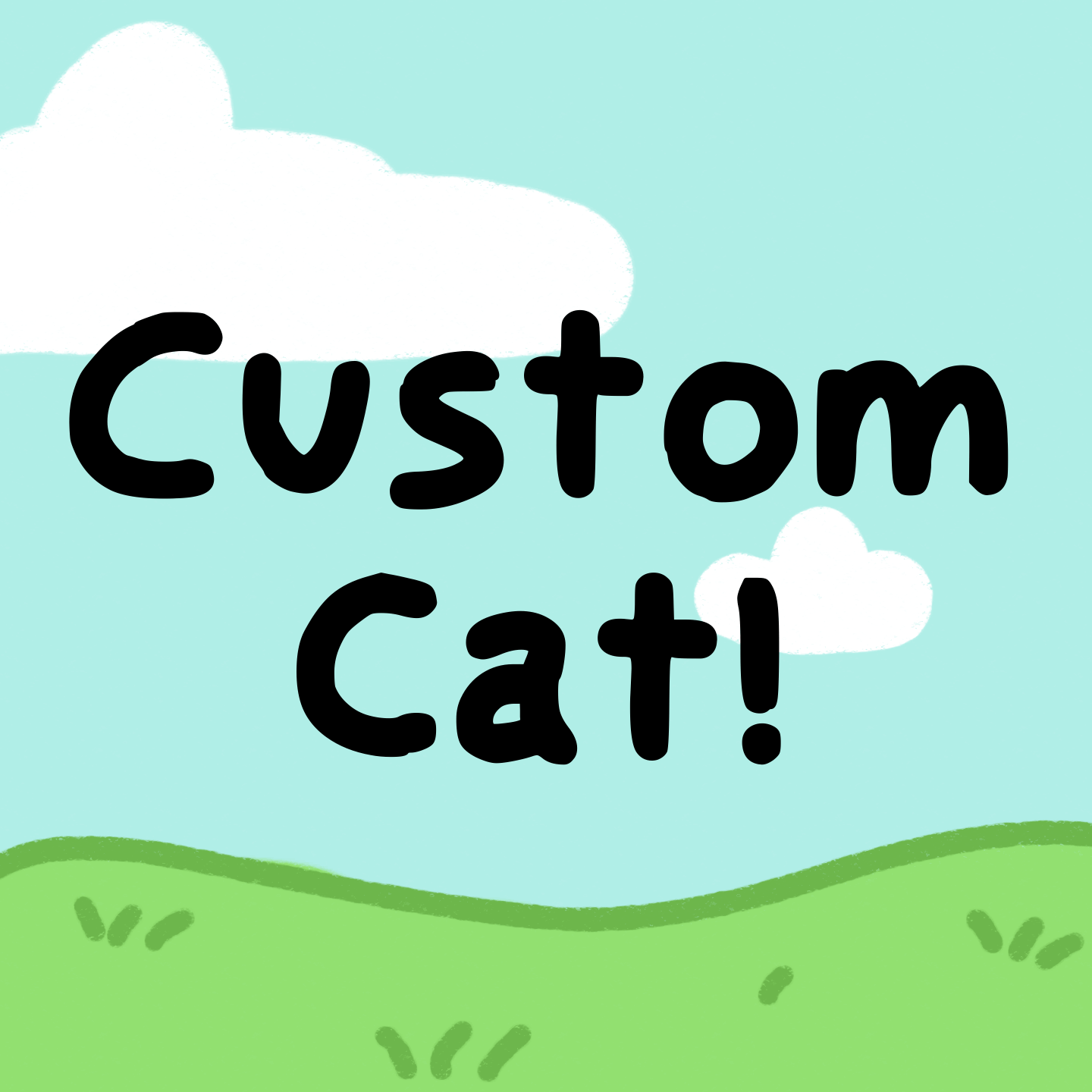 Get Your Own Custom Cat!