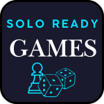 Solo Ready Games
