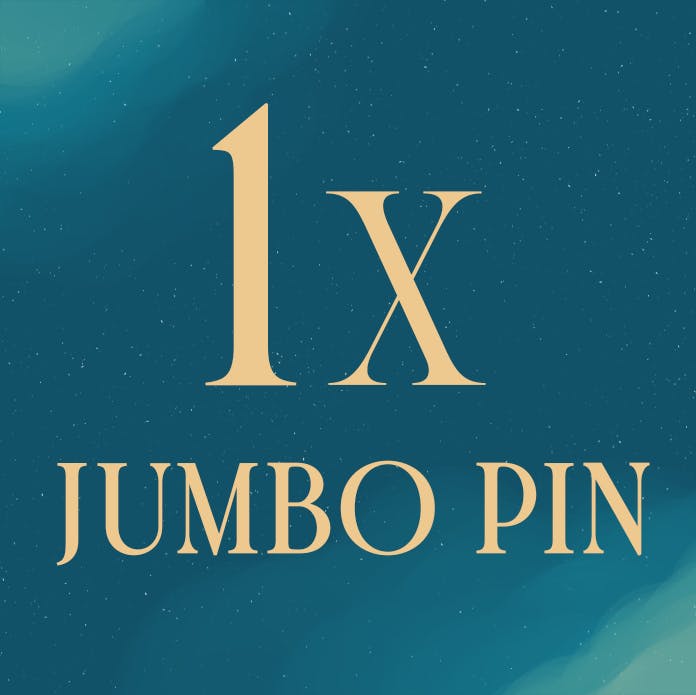 ✦ Early Bird: Jumbo Pin