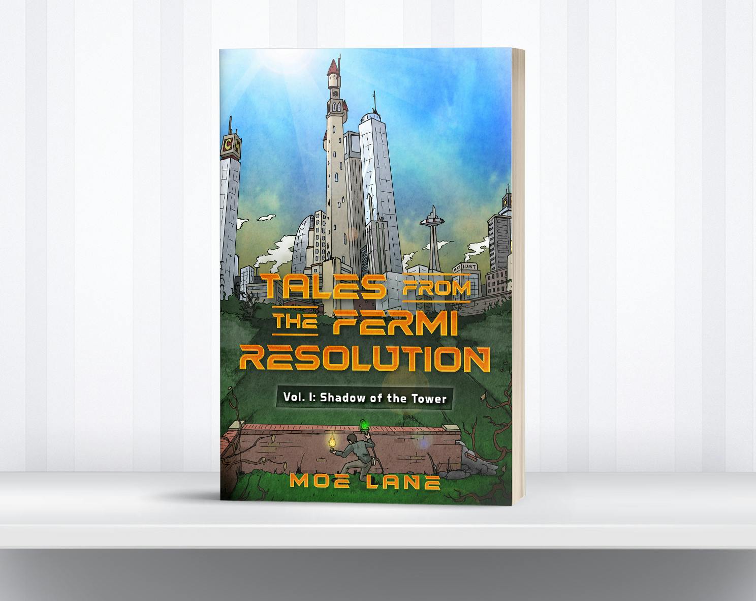 Tales From the Fermi Resolution, Volume 1