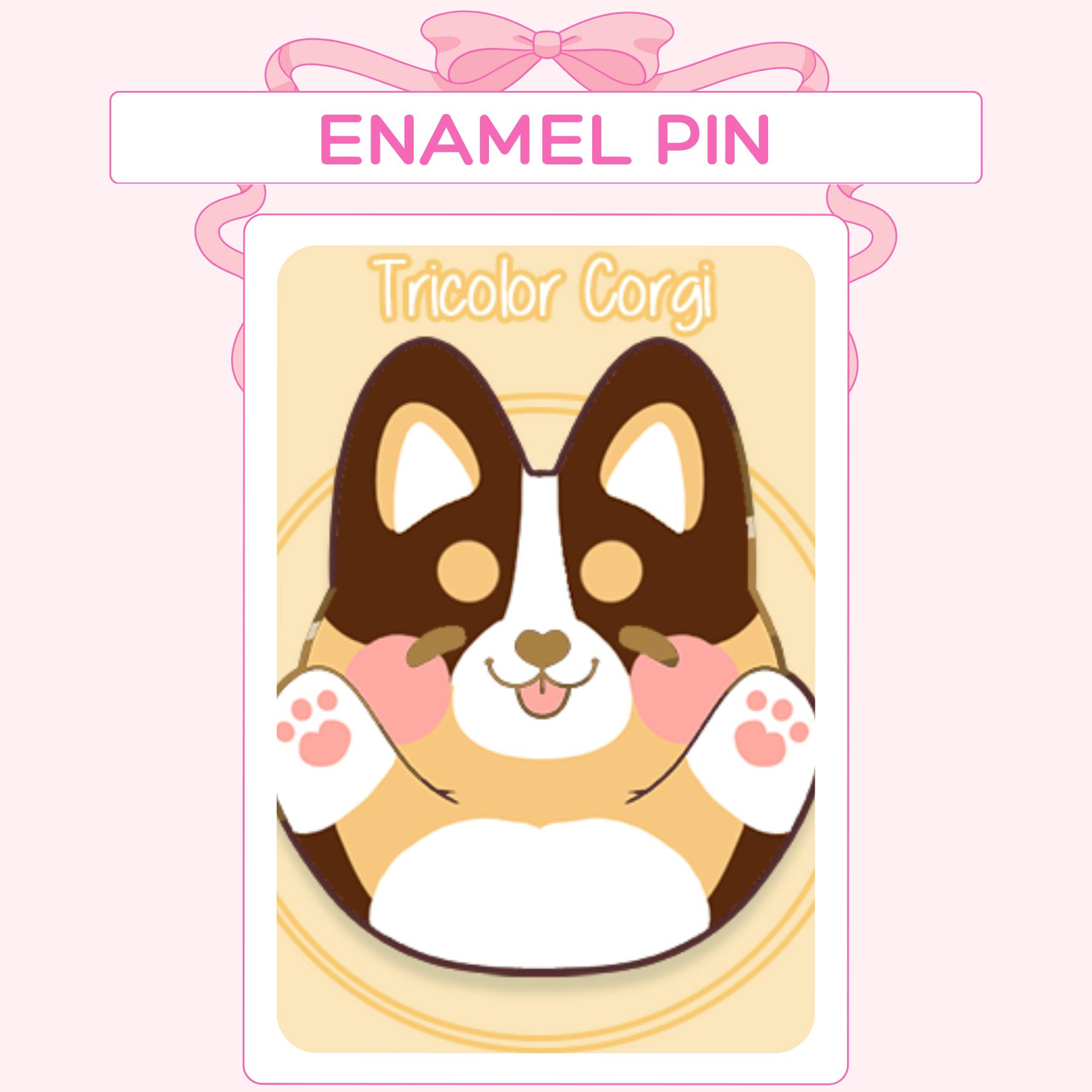 Enamel Pin - Corgi Tricolor