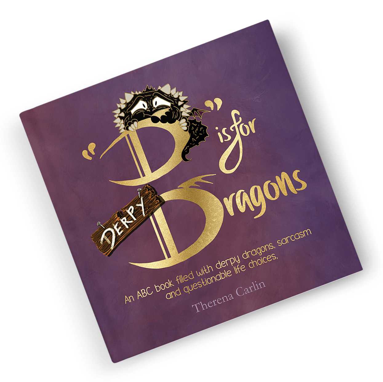 "D is for Derpies" SOFTCOVER