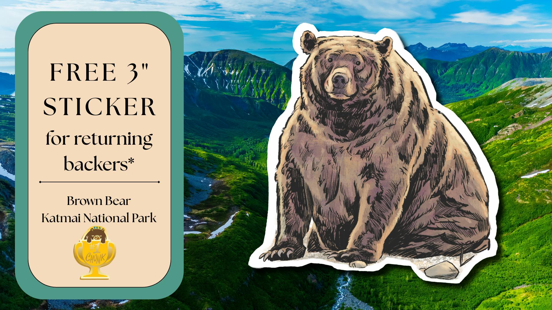Free 3" sticker for returning backers - brown bear Katmai National Park