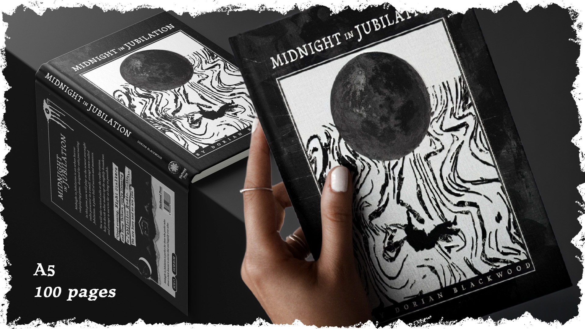 An image of a hand holding a book, while the same book is open on the edge of a flat surface in the background, the pages facing down, and the back cover hanging down. The front cover reads: "Midnight in Jubilation. By Dorian Blackwood." The central image is of a silhouetted figure falling away from a large, black moon. There are angular lines behind them, also in black. Text in the bottom left corner reads: "A5. 100 pages".