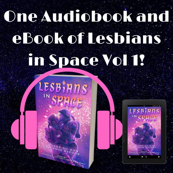 Lesbians in Space: Where No Man Has Gone Audiobook and eBook!