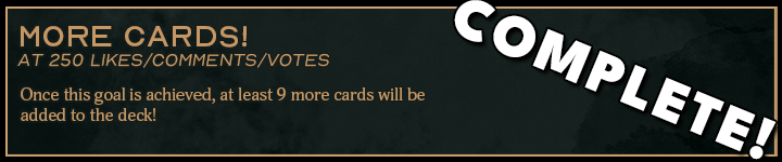 At 250 likes, the deck grows by at least 9 cards!