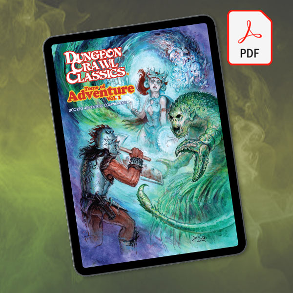 Dungeon Crawl Classics: Tome of Adventure Volume 1 PDF