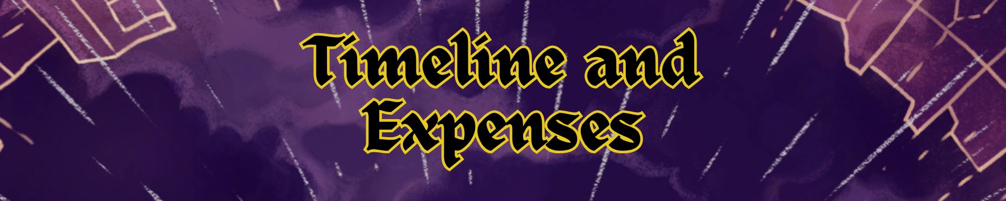Timeline and Expenses