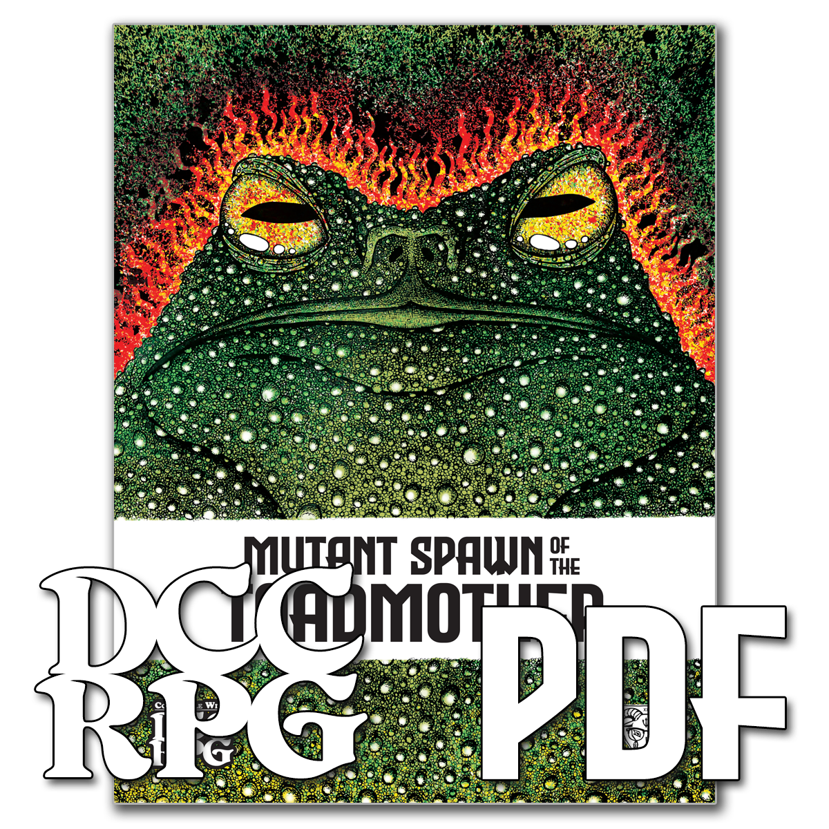 Mutant Spawn of the Toadmother DCC RPG (PDF-only)