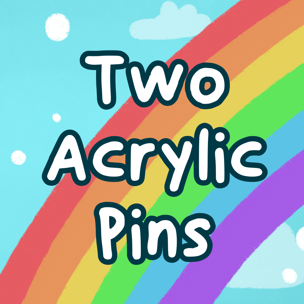 Two 2" Acrylic Pins