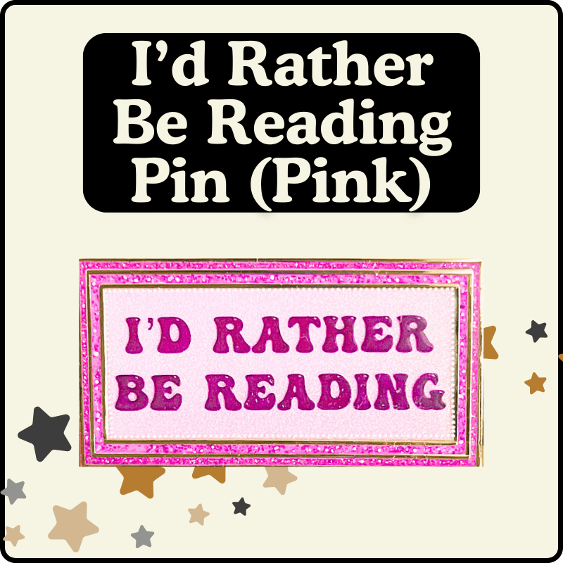 I'd Rather Be Reading Pin Pink