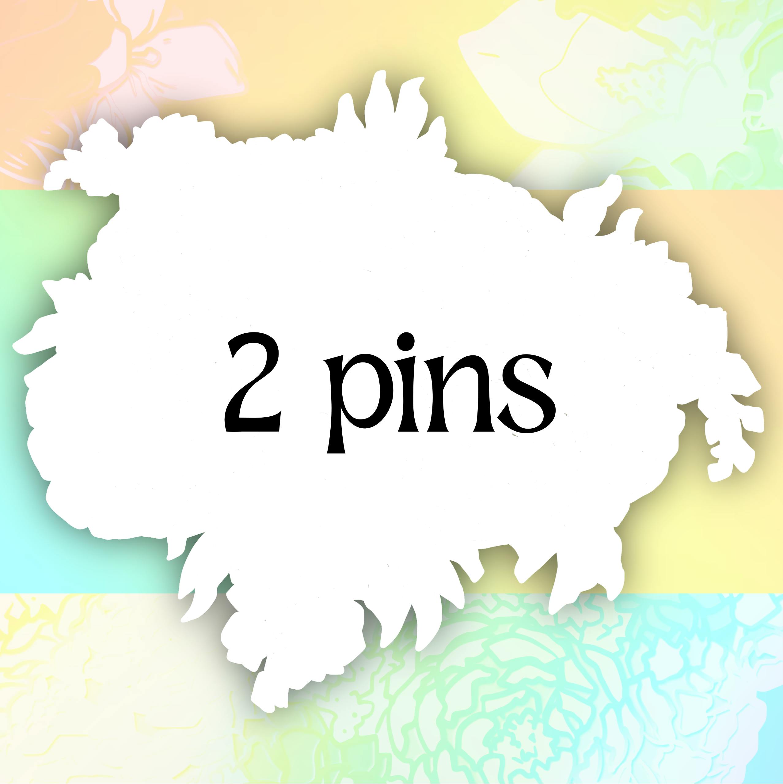 Ealy Bird: 2 large pins