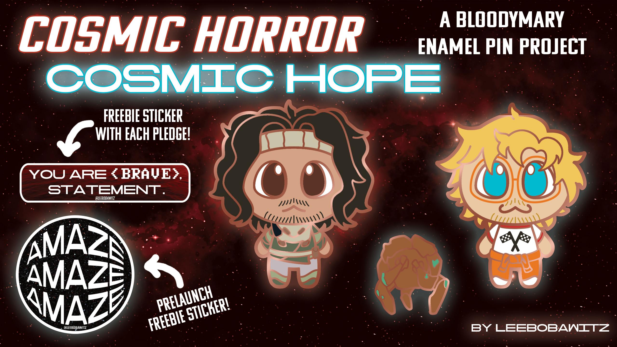 COSMIC HORROR/COSMIC HOPE: A BloodyMary Enamel Pin Project