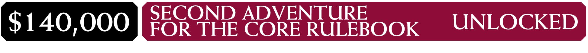 $140,000: Second Adventure for the Core Rulebook - Unlocked
