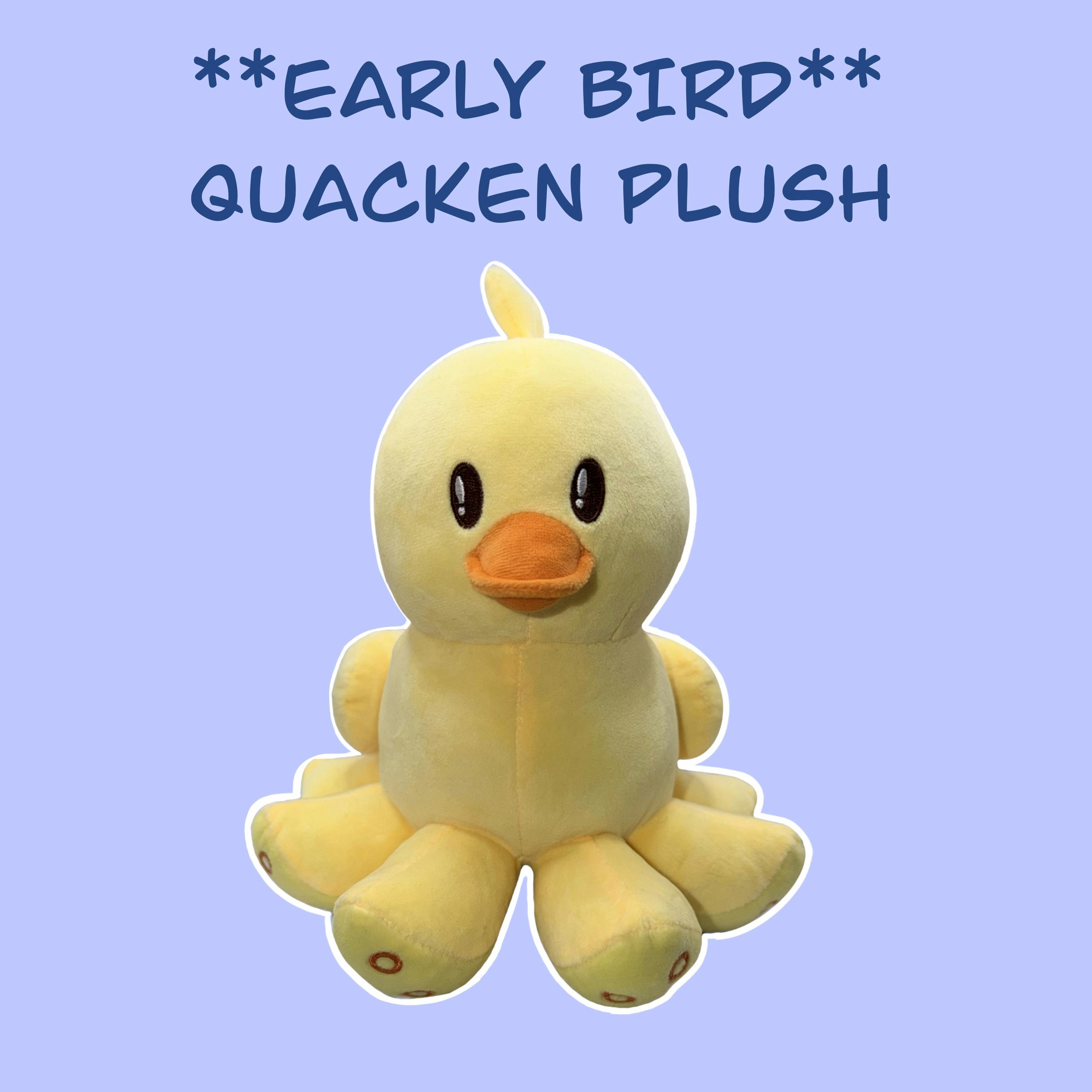**EARLY BIRD** Quacken Plush