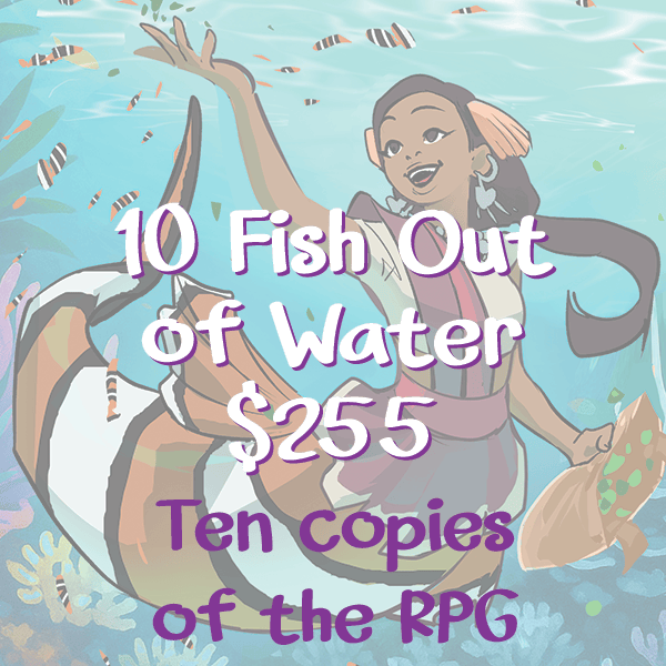 Fish Out of Water RPG - 10 copies