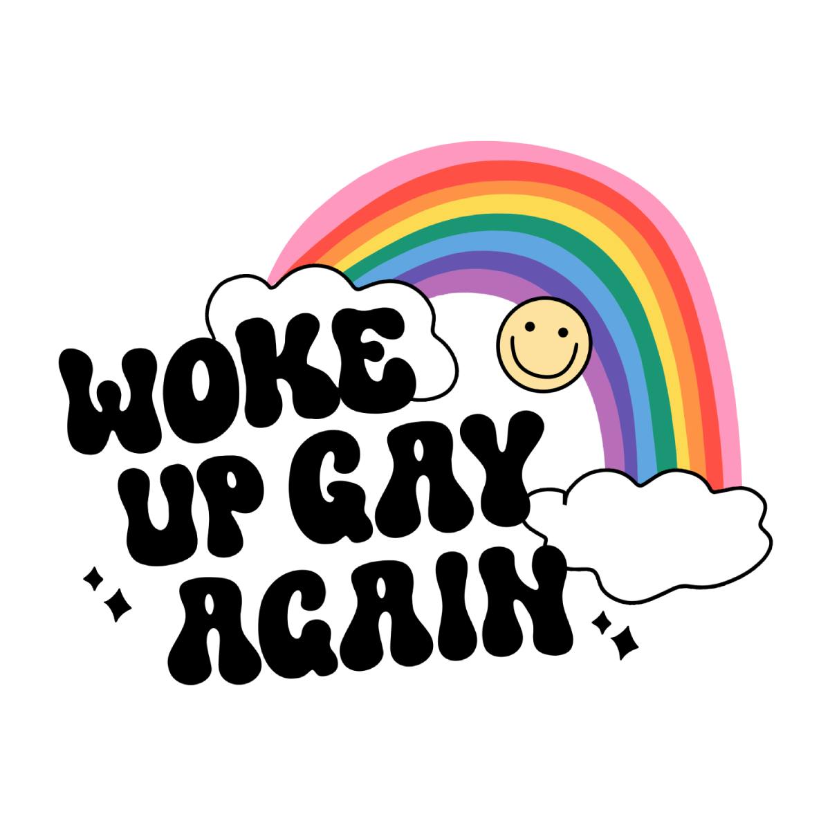 Woke Up Gay Sticker