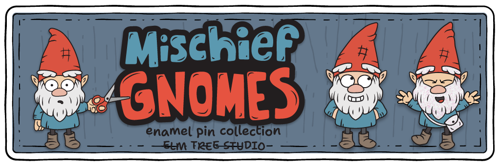 Mischief Gnomes